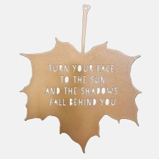 Gold Leaf Quote Turn Your Face To The Sun