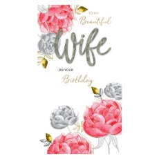 Wife - Roses Birthday Card
