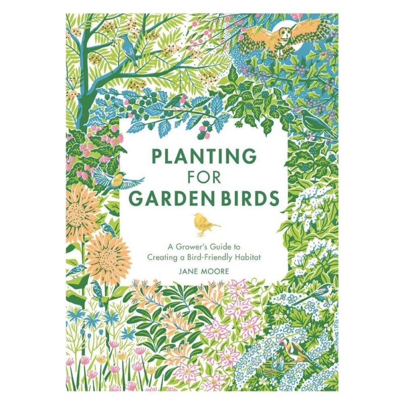 Planting For Garden Birds A Growers Guide - Book