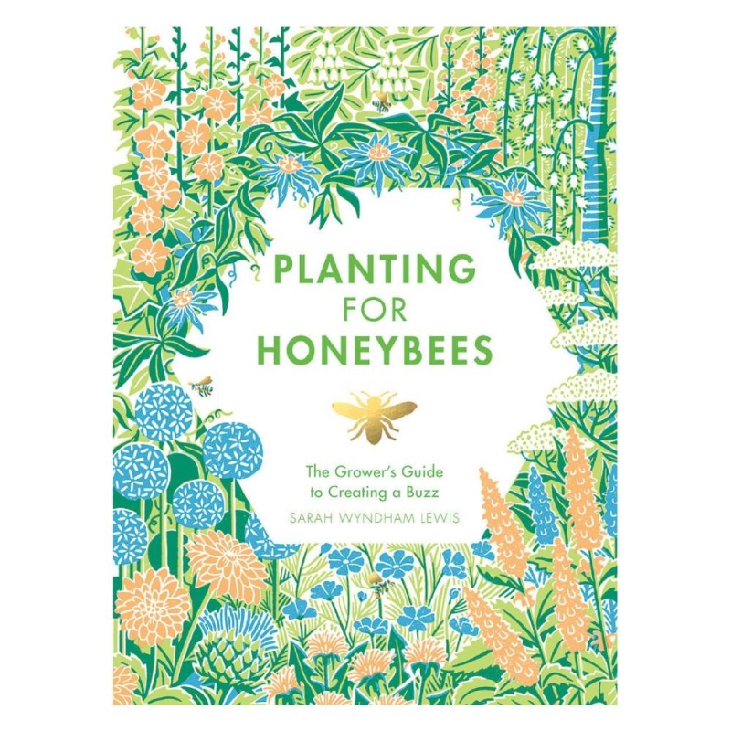 Planting For Honeybees A Growers Guide - Book