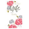 Wife - Roses Birthday Card