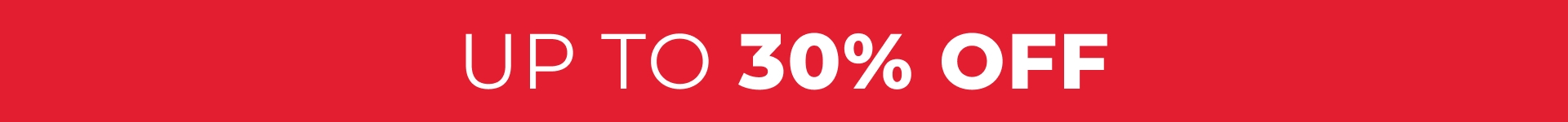 Up to 30% OFF