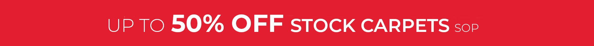 Up to 50% Off Stock Carpets