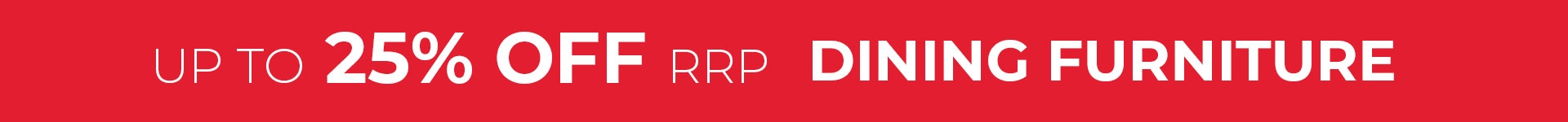 Up to 25% OFF RRP Dining Furniture