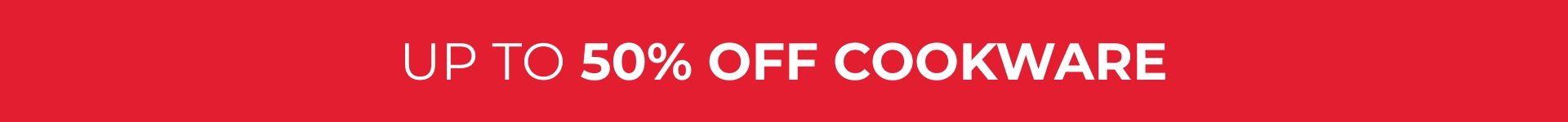 up to 50% off cookware