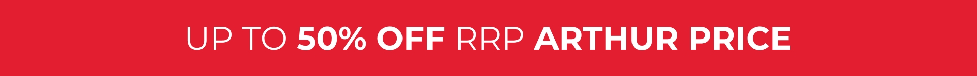 up to 50% off arthur price