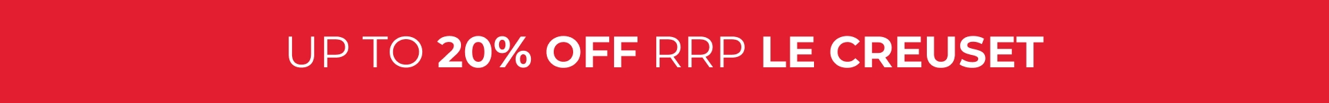 up to 20% off le creuset